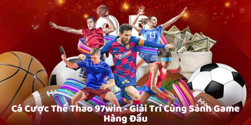 Cập nhật hệ thống game cược 97Win chất lượng